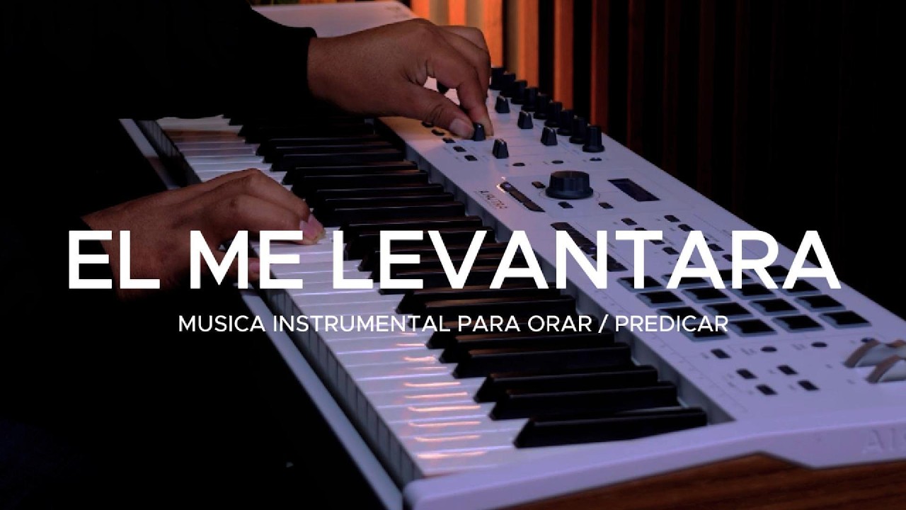 FONDO MUSICAL MUSICA PARA ORAR Y MEDITAR | SIN ANUNCIOS INTERMEDIOS - EL ME LEVANTARA