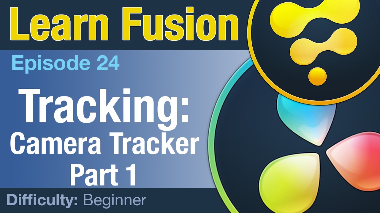 Learn Fusion Ep24 Tracking with the Camera Tracker Part 1