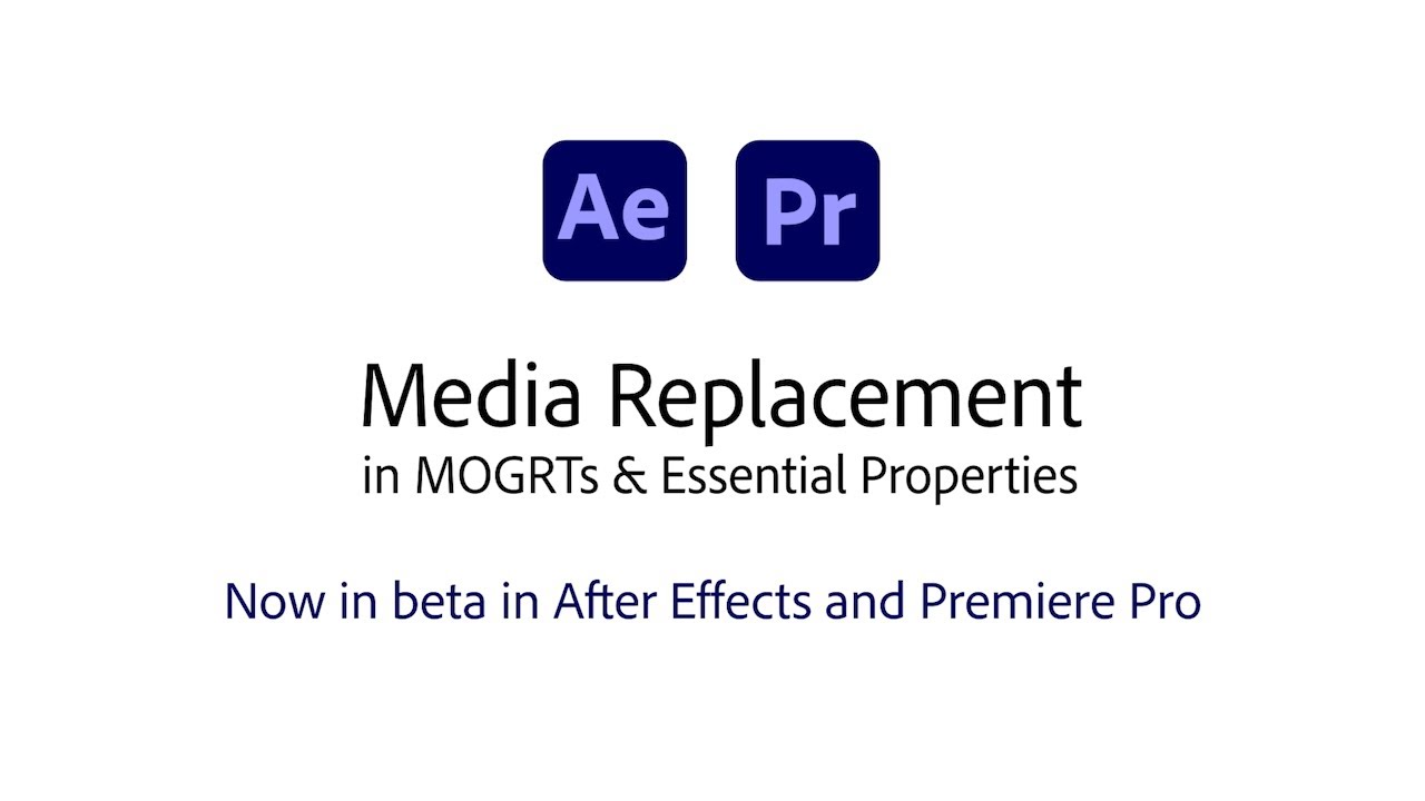 Media Replacement in Motion Graphics Templates in After Effects and Premiere Pro Beta | Adobe Video