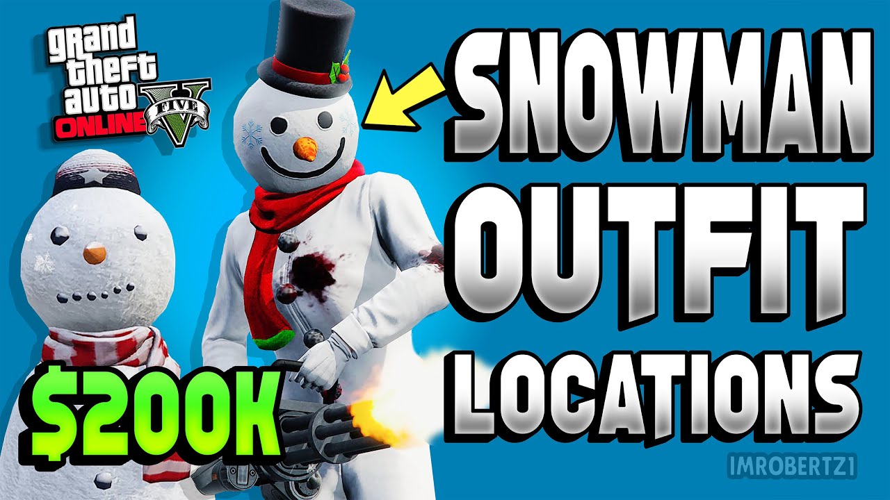 GTA 5 Unlock Snowman Outfit All 25 Locations Get $250000 Easy in GTA Online