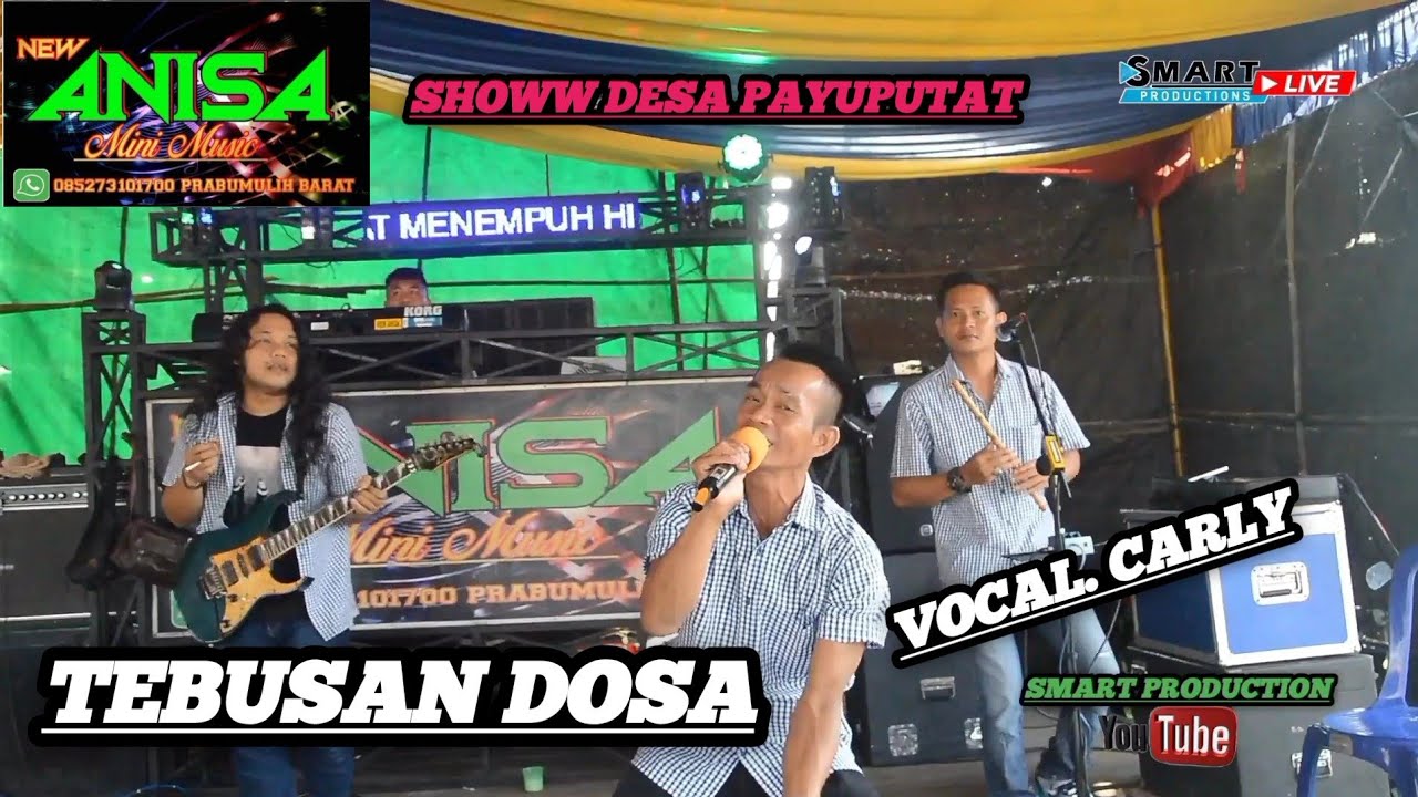 NEW ANISA MINI MUSIC PRABUMULIH !! TEBUSAN DOSA !! LIVE DESA PAYUPUTAT PBM!! Smart Production