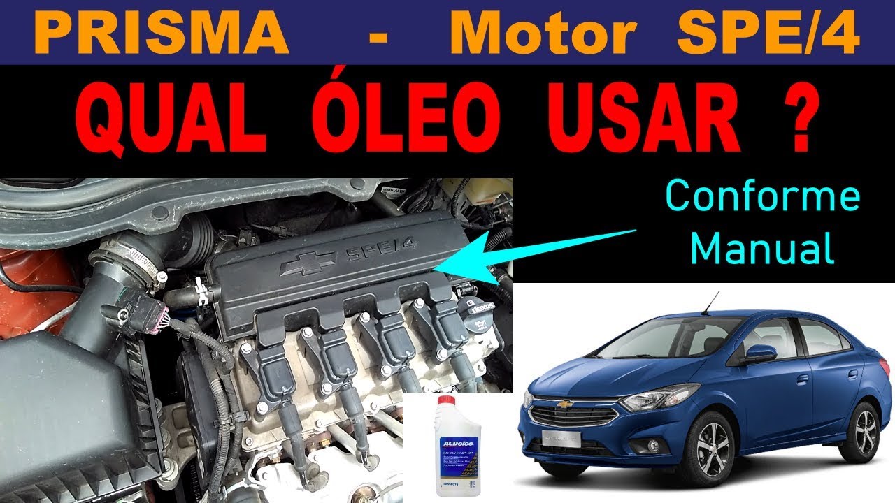 👉 Qual o Óleo usar no PRISMA Motor SPE/4 - Conforme Manual