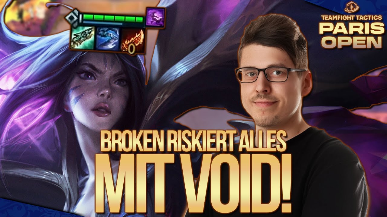 Br0ken riskiert ALLES mit Void! | TFT Paris Open Tag 2 - Game 10