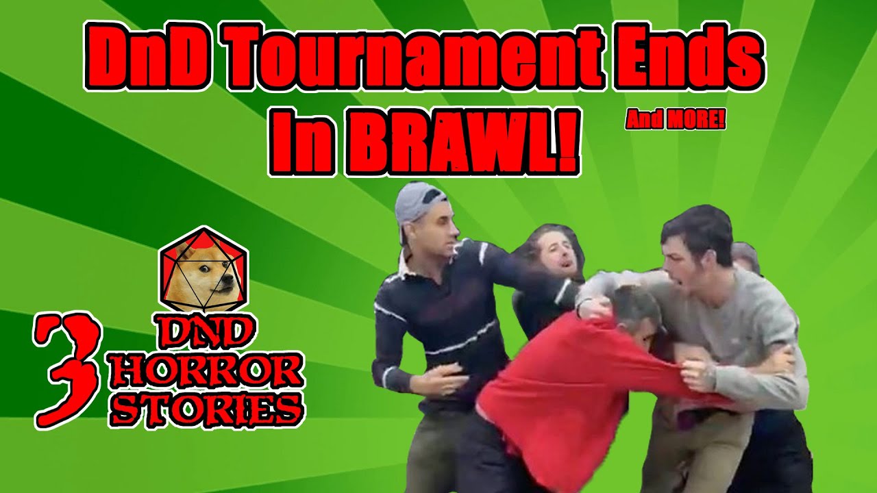 DnD Tournament Ends In BRAWL! and more - TTRPG Horror Stories