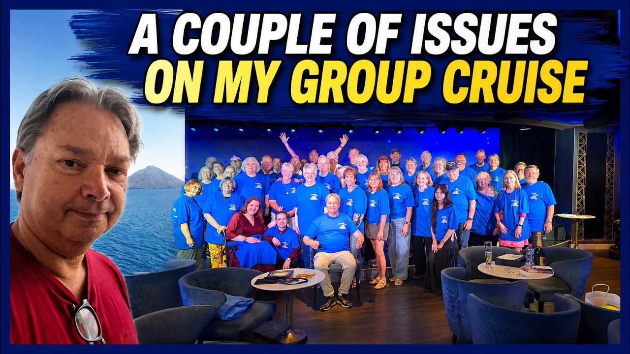 WERE THERE ANY ISSUES ON MY GROUP CRUISE.