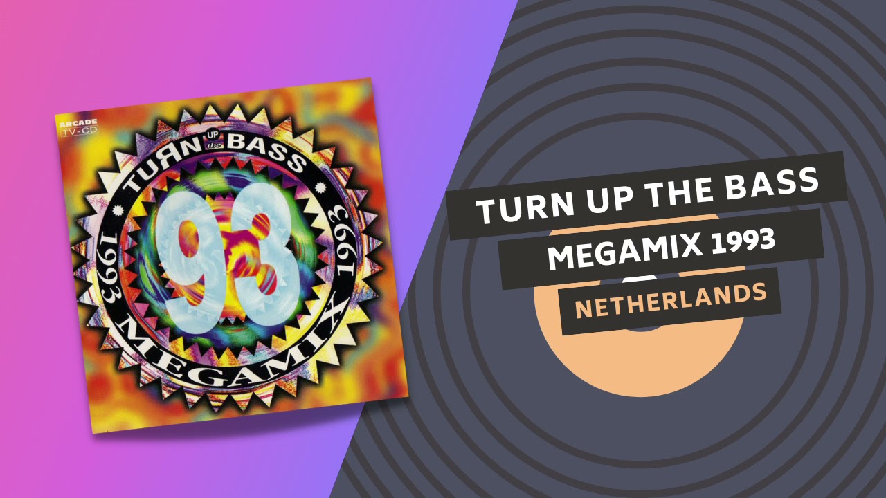 TURN UP THE BASS ⚙️ MEGAMIX 1993 | Netherlands