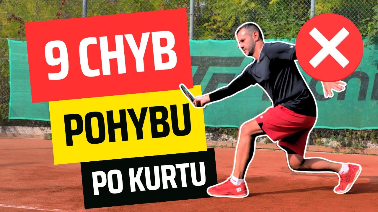 9 CHYB v POHYBU na kurtu a TIPY JAK být RYCHLEJŠÍ v tenise #tenis