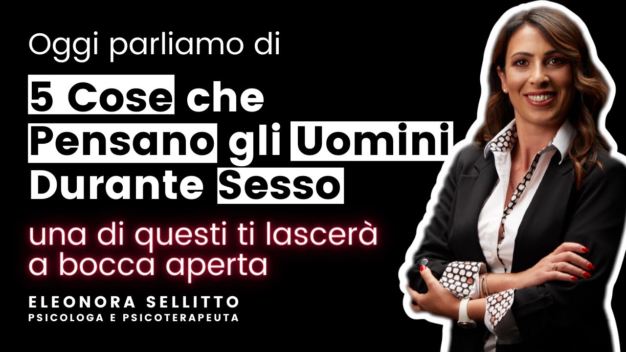 🔢 5 Cose che  Pensano gli Uomini Durante Sesso 🔢