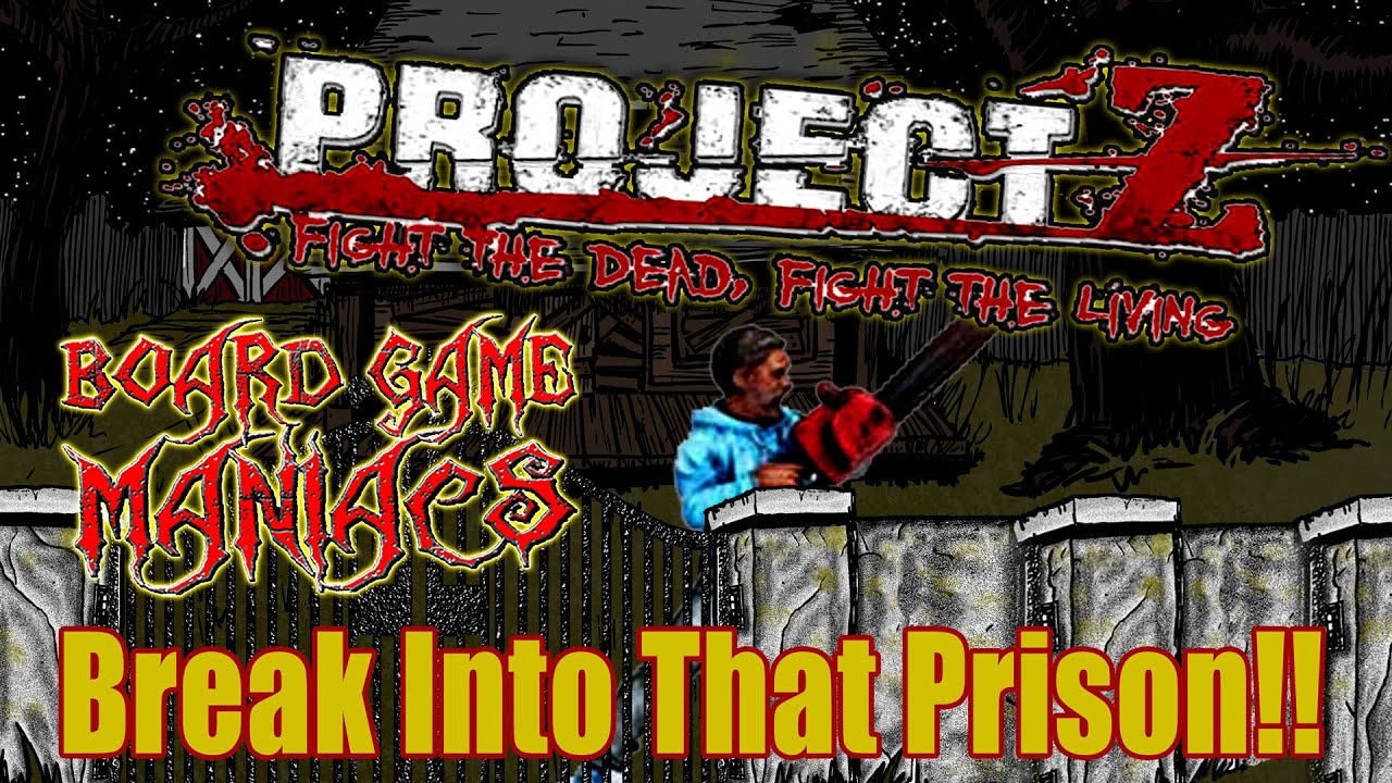 Project Z by Warlord Games - Break into the Prison! -  Apocalyptic Saturdays  - BoardGameManiacs