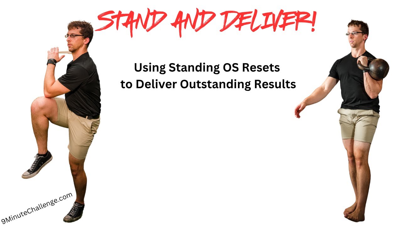 Standing Original Strength Resets for OutSTANDING Results | 9MinuteChallenge.com