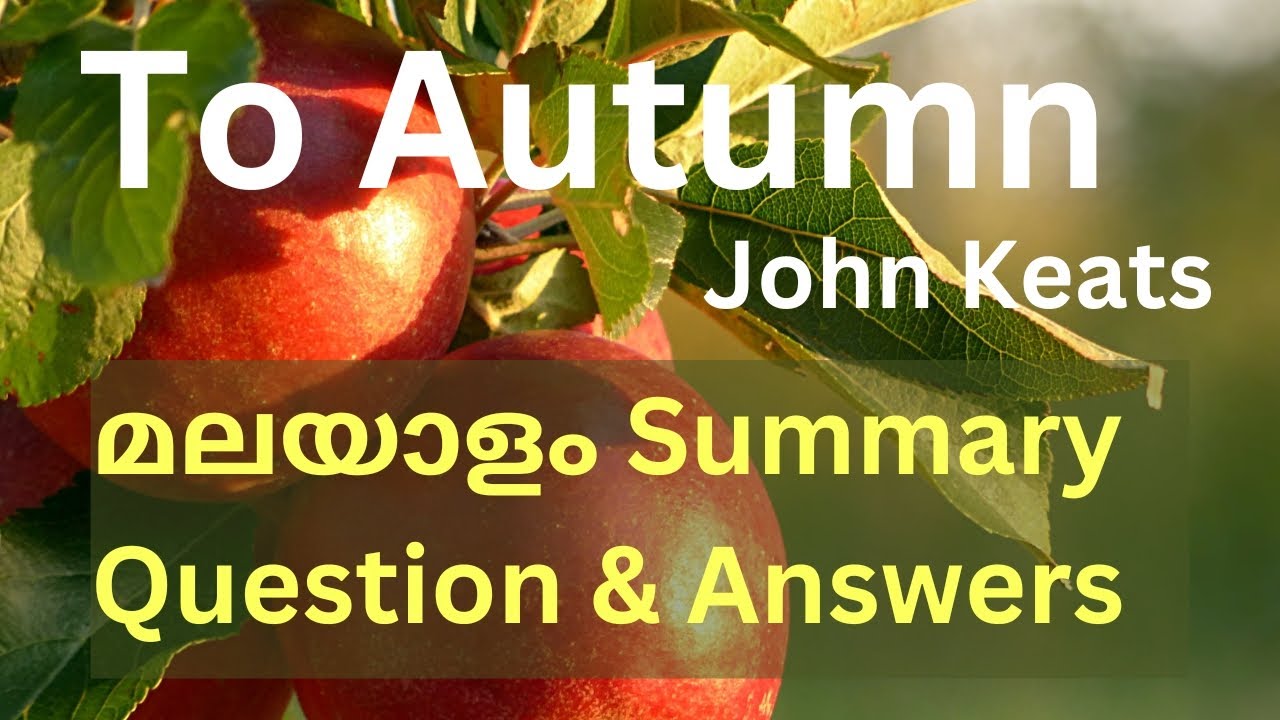 To Autumn by John Keats മലയാളം Summary & question answer's.