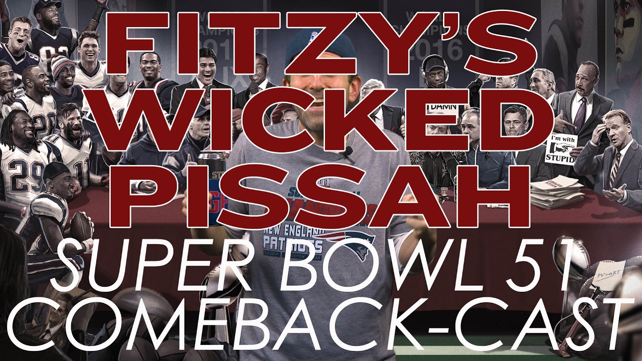 Fitzy's Wicked Pissah Super Bowl 51 Comeback-Cast
