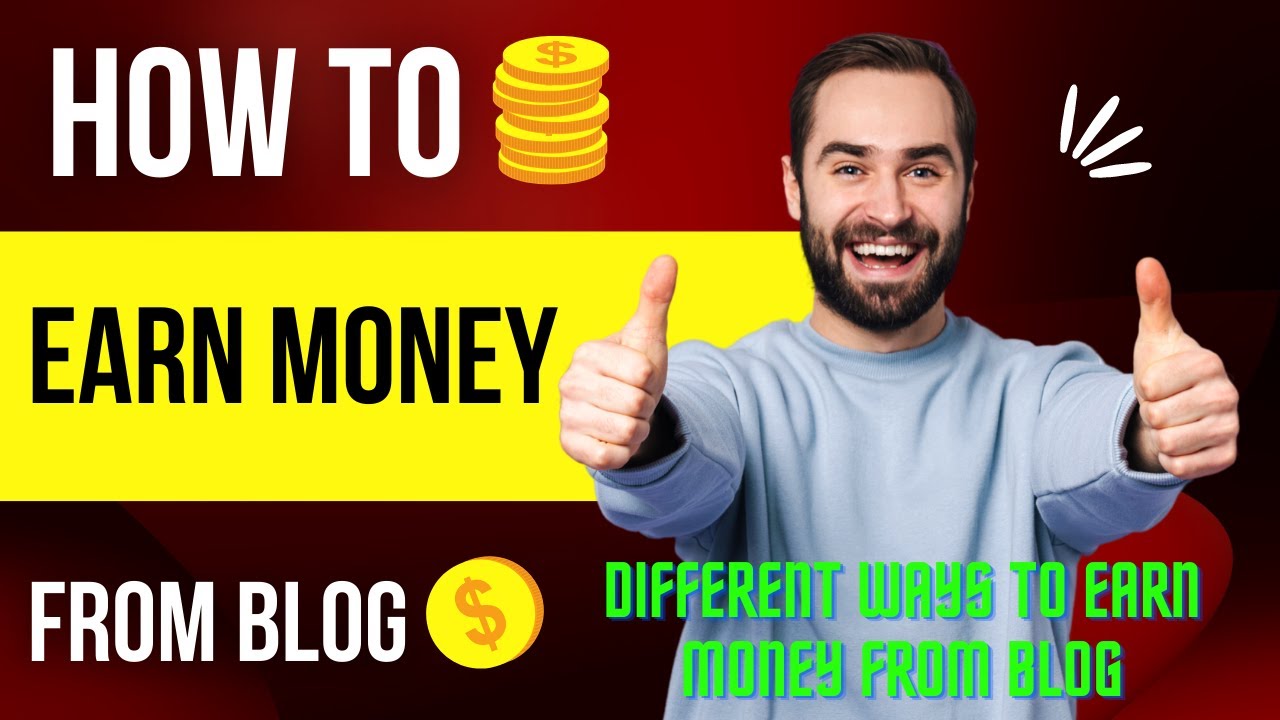 How to earn money with blog || Different ways to earn money from blog | Make money using this method