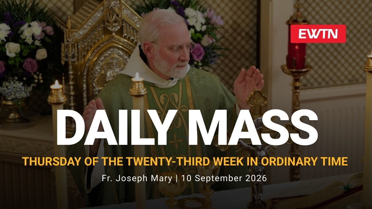 Catholic Daily Mass - Daily TV Mass - September 10, 2026
