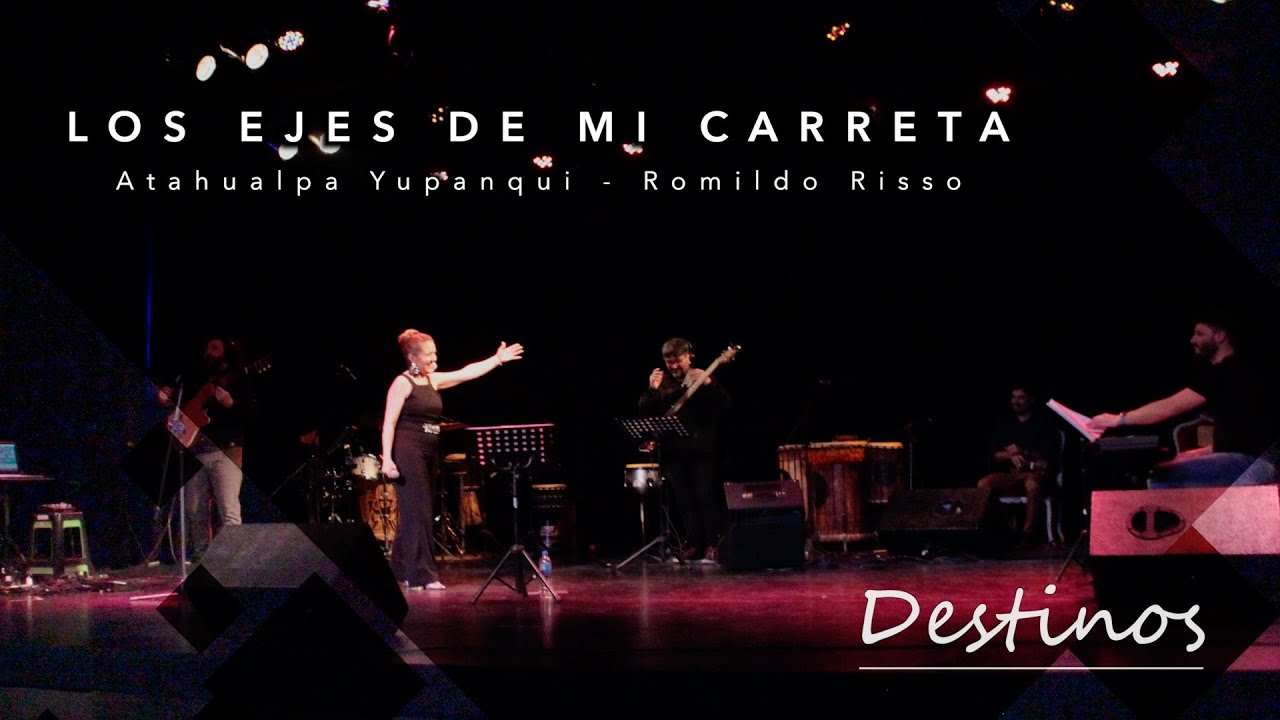 Los ejes de mi carreta - Atahualpa Yupanqui y Romildo Risso. Show Destinos