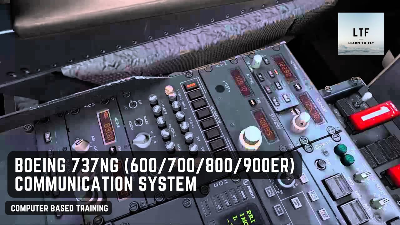 Boeing 737NG (600/700/800/900ER) -  Communication System | Computer Based Training |