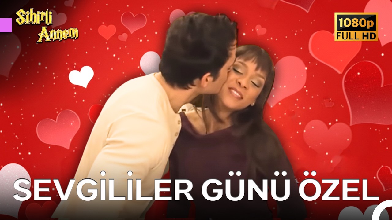 Sevgililer Günü Özel - Sihirli Annem