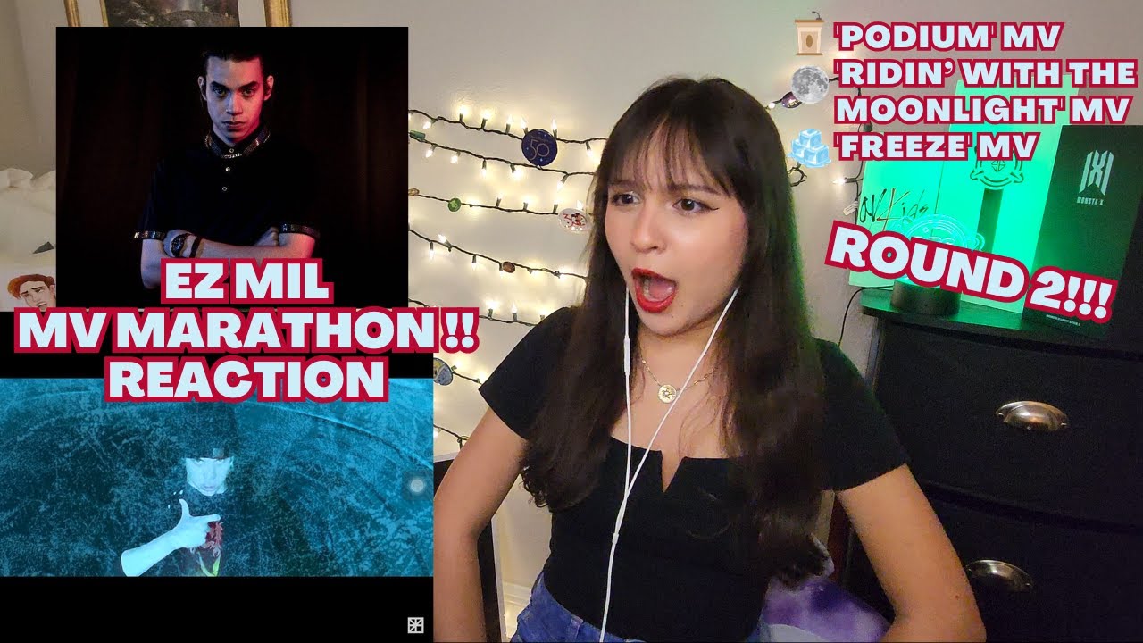 EZ MIL ROUND 2!! MV MARATHON: 'PODIUM', 'RIDIN' WITH THE MOONLIGHT', 'FREEZE' | REACTION