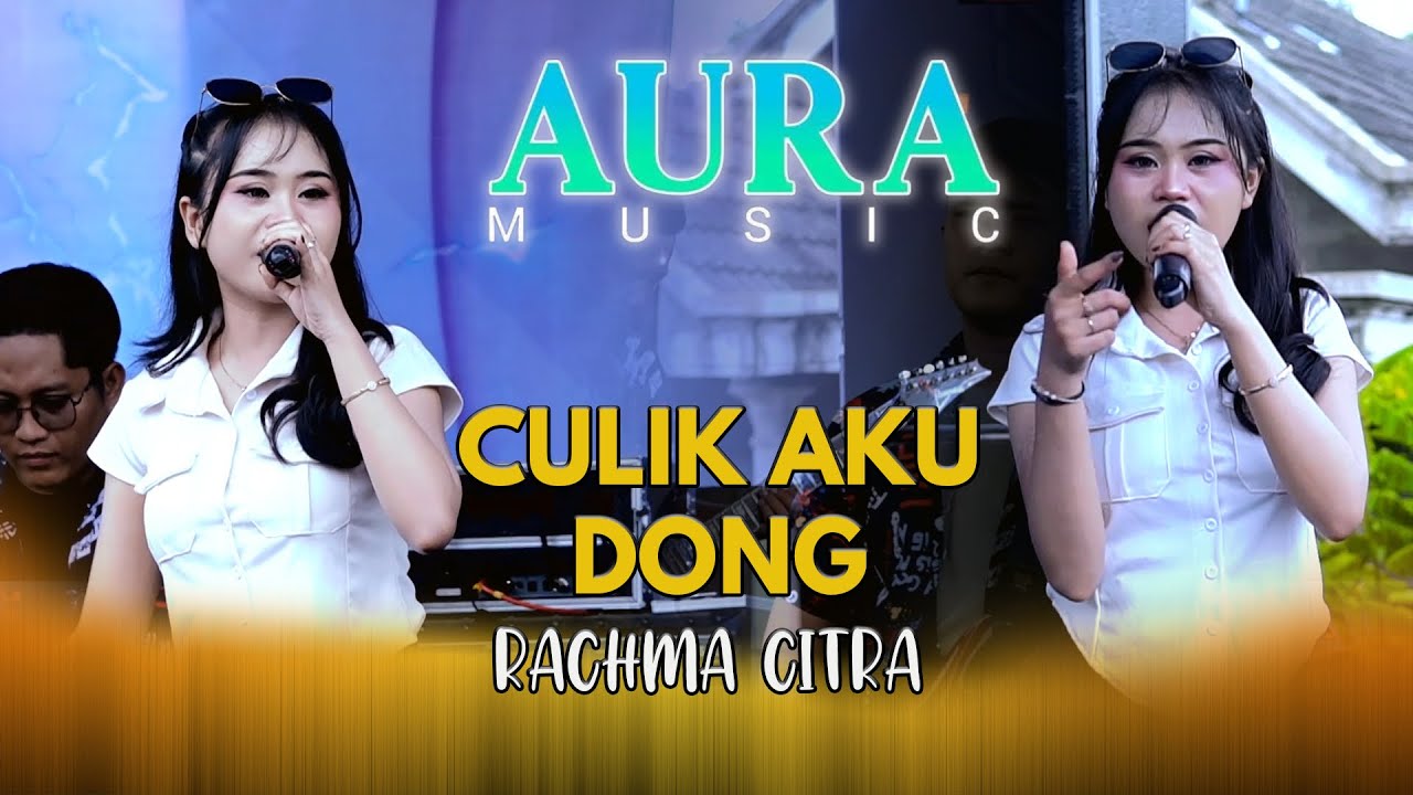 CULIK AKU DONG AURA MUSIC RAHMA CITRA LIVE DUKUH SUGIH WARAS NGANJUK SBR AUDIO ( Dimskey X Rendy )