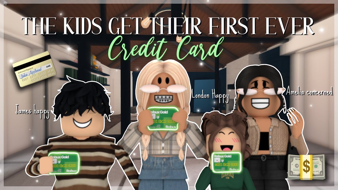THE KIDS GET THEIR FIRST EVER CREDIT CARD!!*GONE WRONG*|Bloxburg Roblox Family Roleplay|w/voices
