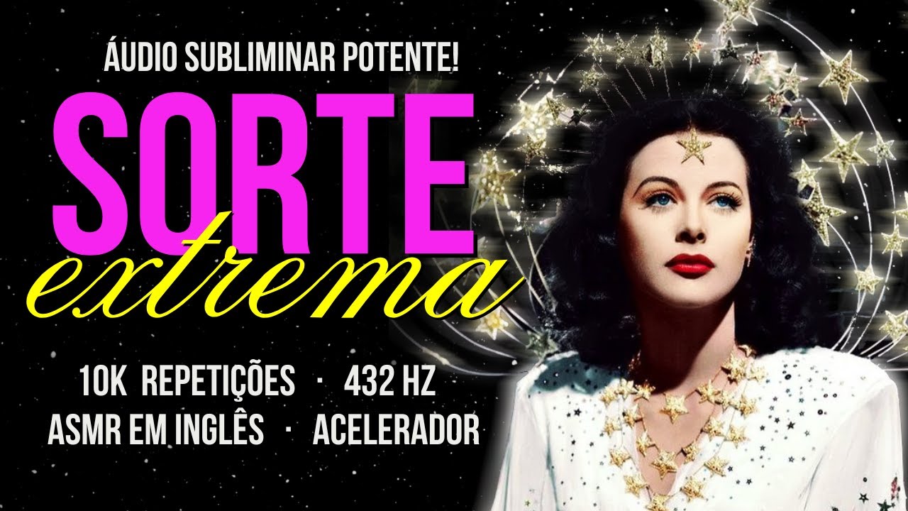 De boas-vindas &agrave; SORTE EXTREMA ⭑ Turbilh&atilde;o de Possibilidades ⭑ &Aacute;udio Subliminar ⟨ POTENTE ⟩ EN/PT