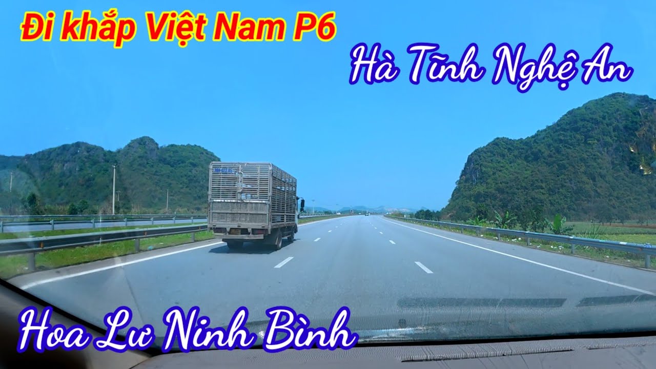 Đi Khắp Việt Nam P5. đi cung Hà Tĩnh Nghệ An, Cố Đô Hoa Lư Ninh Bình 