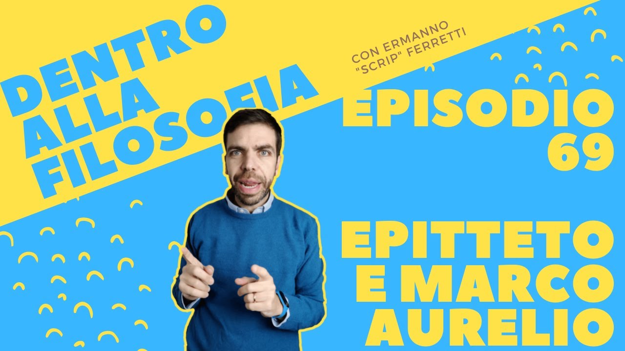 Epitteto e Marco Aurelio a Roma [Dentro alla filosofia, episodio 69]