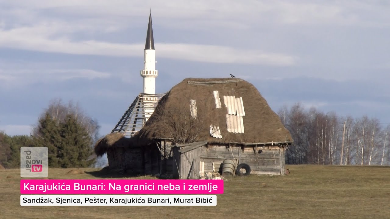 Karajukića Bunari: Na granici neba i zemlje