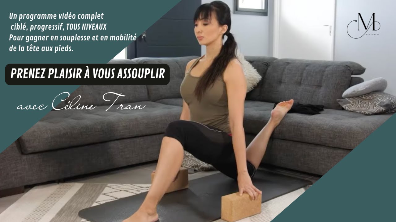 Prenez plaisir à vous assouplir avec Celine TRAN