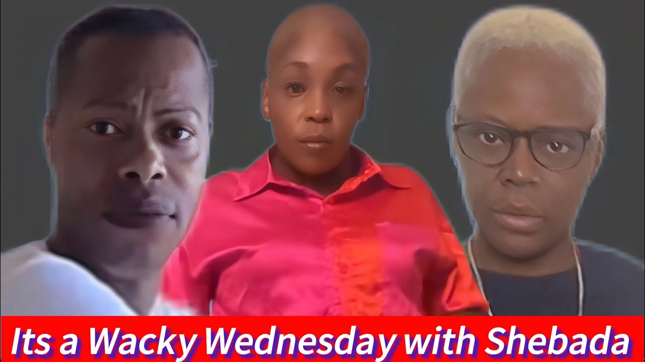 It’s a wacky Wednesday with Shebada he speak Zandramah,Annie , Macy etc…