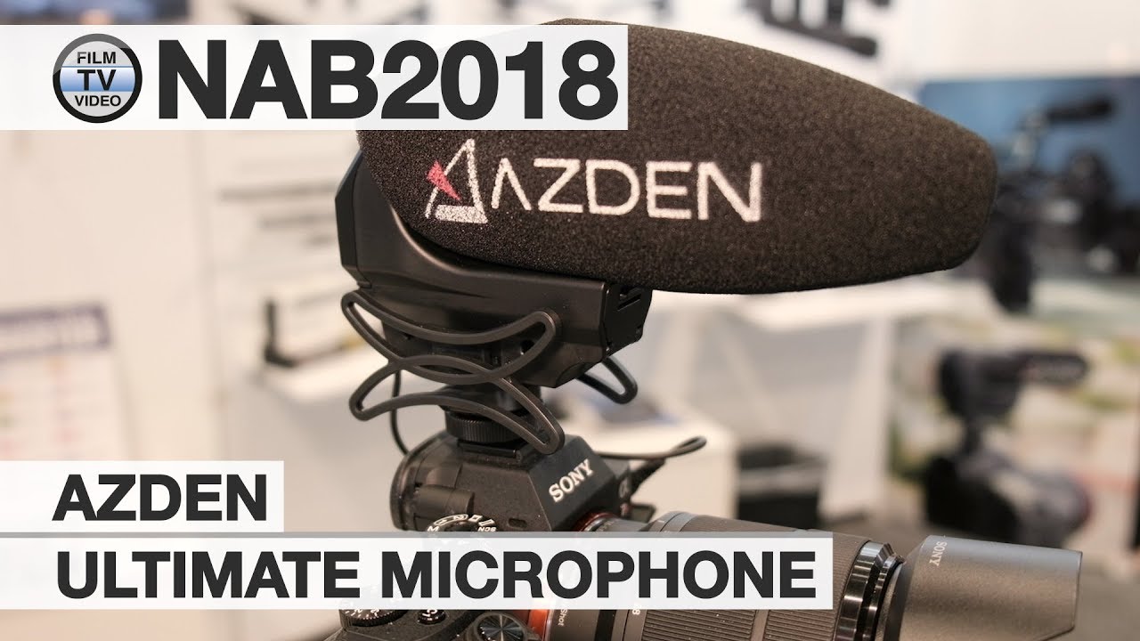 NAB2018: Azden Ultimate Microphones