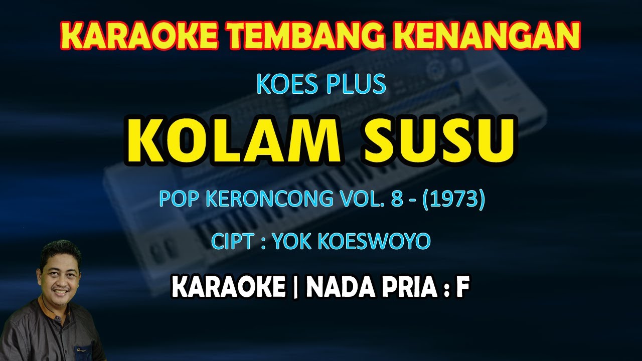 Kolam Susu Koes Plus karaoke nada pria F - Koes Plus keroncong pop vol.8 1973