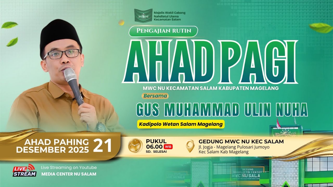 🔴LIVE PENGAJIAN AHAD PAGI - MWC NU SALAM - BERSAMA GUS ULIN NUHA (MAGELANG) | 21 DESEMBER 2025