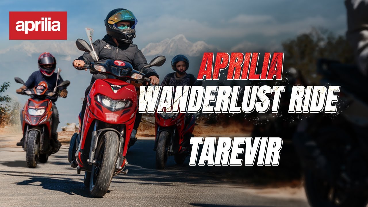 Aprilia Wanderlust ride | Tarevir