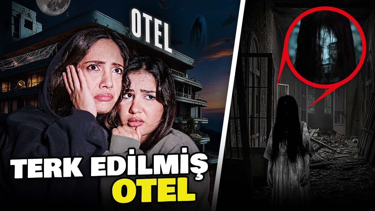 TERKEDİLMİŞ OTEL 'DE BİR GECE GEÇİRMEK !?
