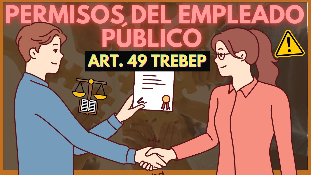 📜 Art. 49 TREBEP: PERMISOS de los FUNCIONARIOS PÚBLICOS【TODO con EJEMPLOS] 