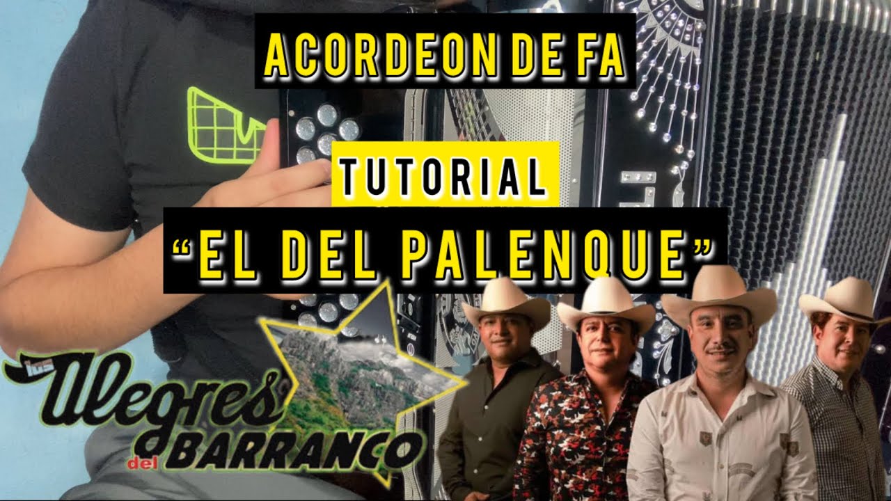 El Del Palenque - Los Alegres Del Barranco Tutorial Acordeón de Fa.        #eldelpalenque #pavel