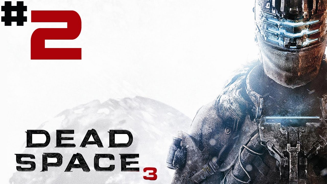 Dead Space 3 - Walkthrough - [Solo] - Part 2 - My Console Loved That Shot
