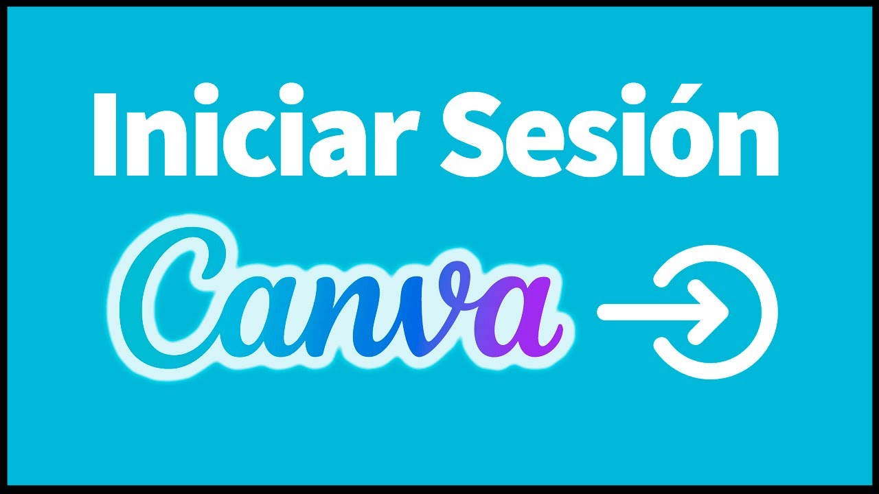 &iquest;C&oacute;mo ENTRAR EN CANVA e Iniciar Sesion?