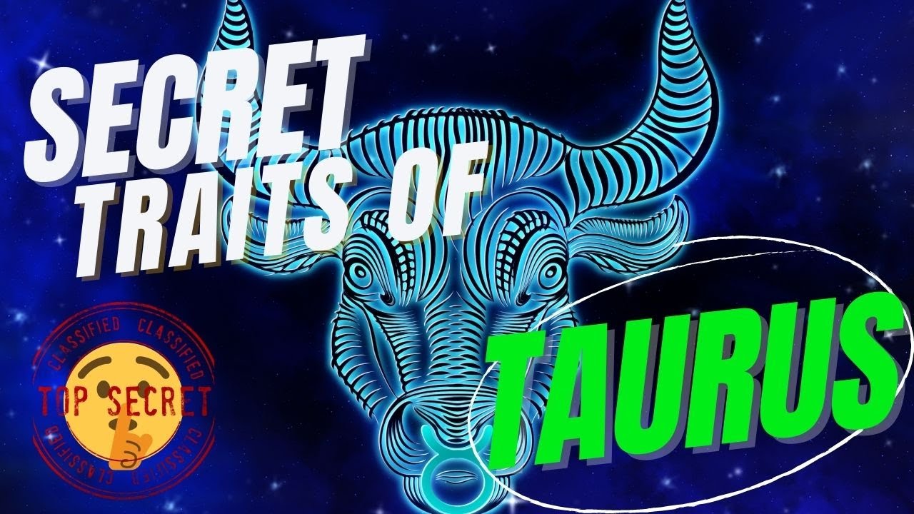 Taurus Secret Personality Traits
