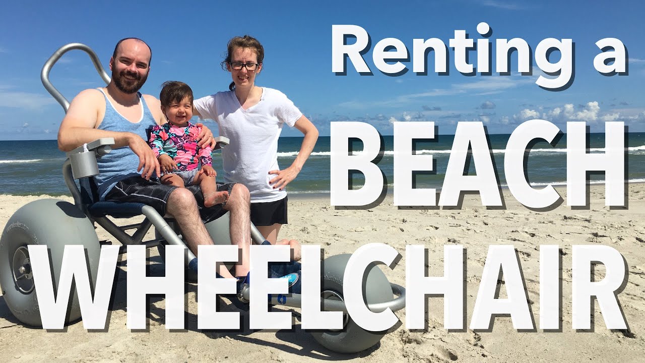 Renting a Beach Wheelchair (Free) - My Reflections on Going to the Beach as a Wheelchair User