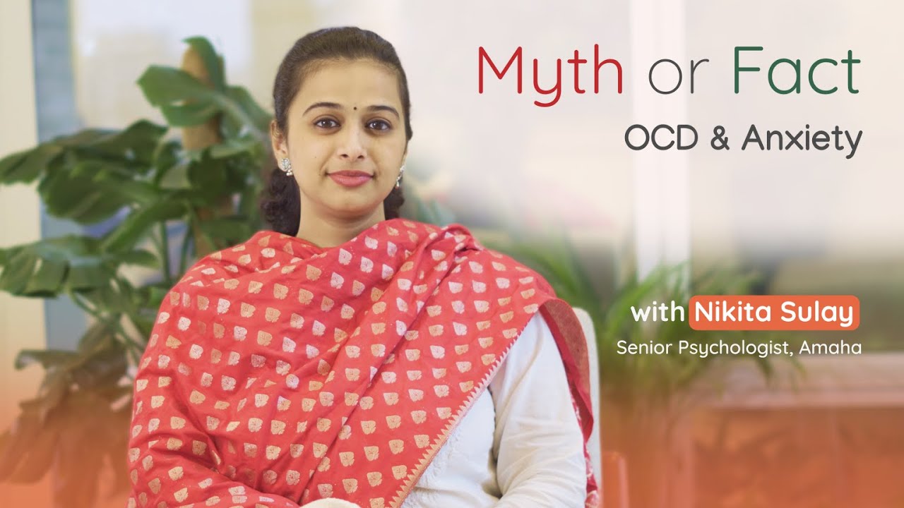 Myth or Fact | OCD and Anxiety | A Clinical Psychologist Explains | Amaha