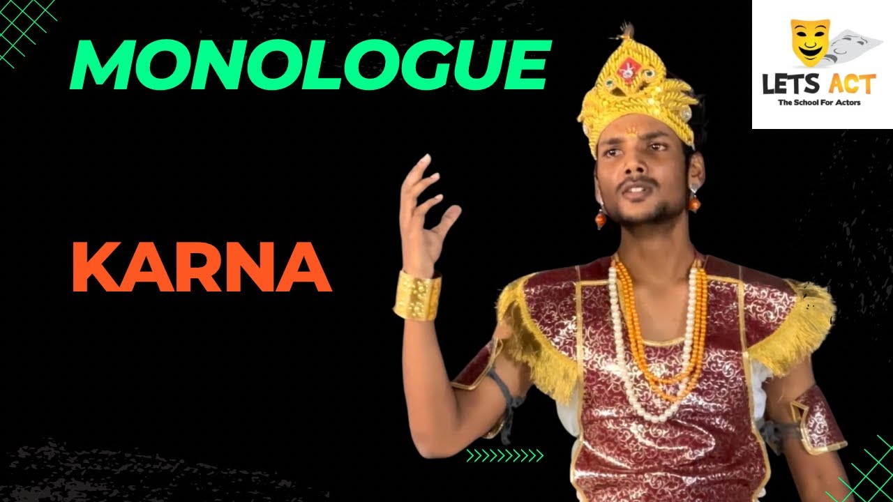 Monologue | Karna by Mohit ( Student of Lets Act )