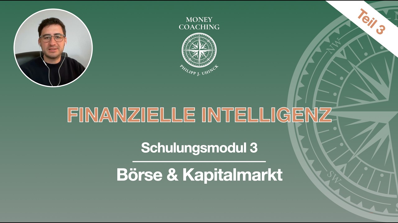 Wie Börse und Kapitalmarkt wirklich funktionieren: Finanzielle Intelligenz (Teil 3)