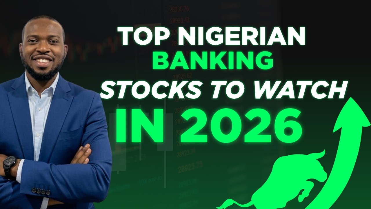 Top Nigerian Banking Stocks to Watch in 2026.
