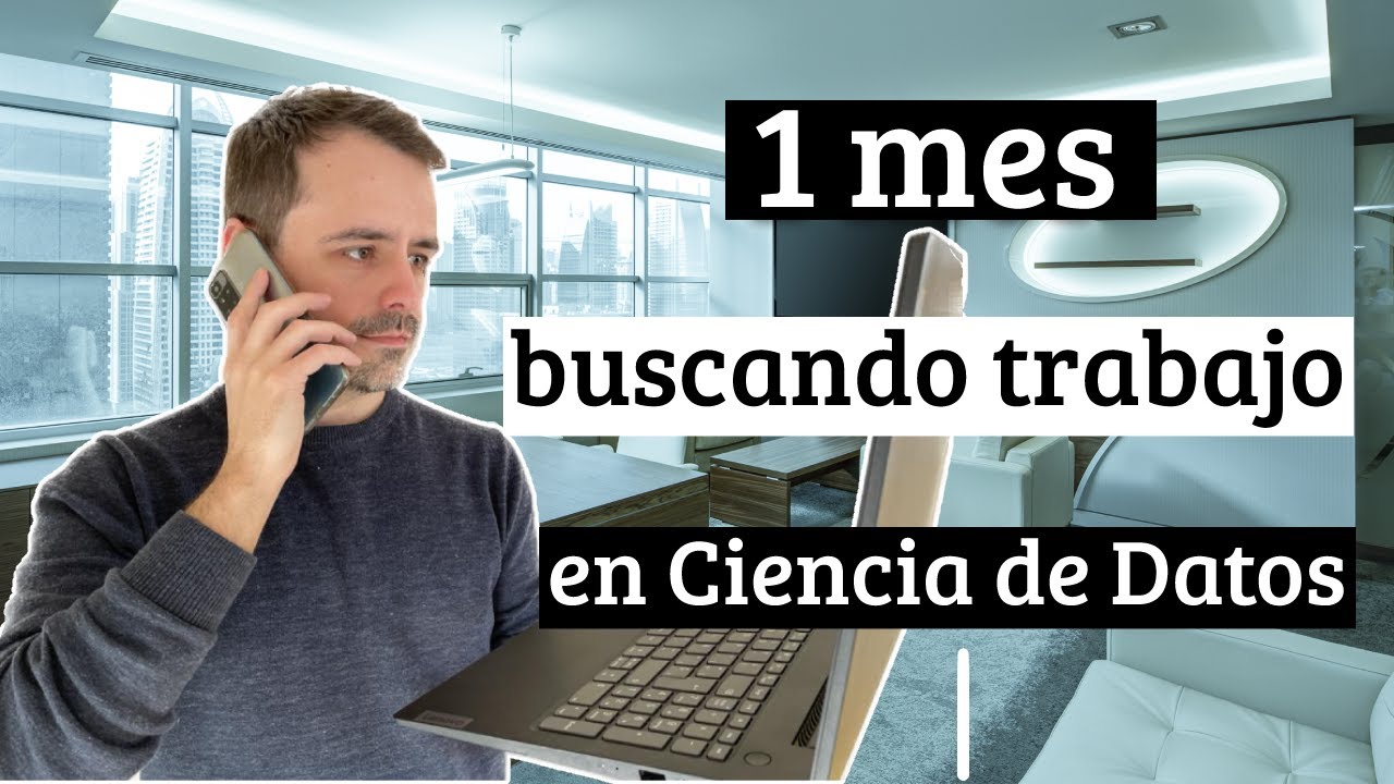 Primer mes buscando TRABAJO en Ciencia de Datos
