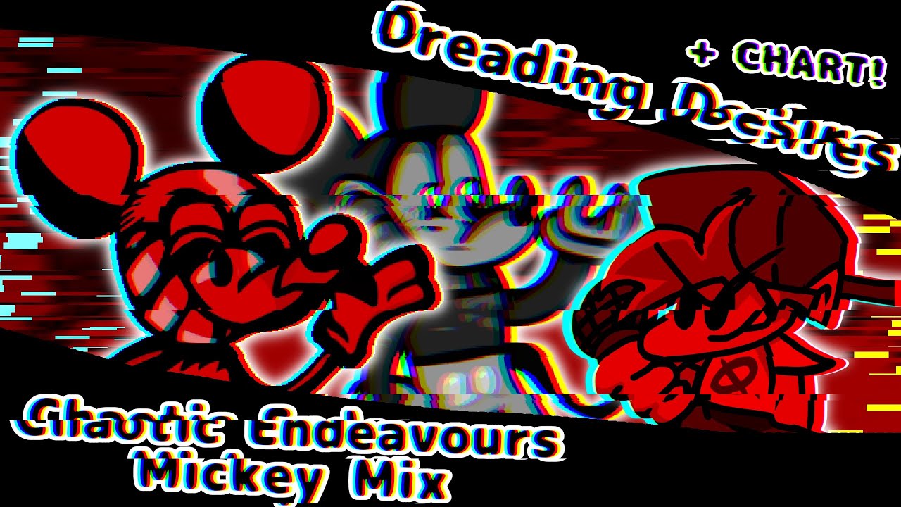 Dreading Desires - Chaotic Endeavours Mickey Mix (No MIDI/FLP)