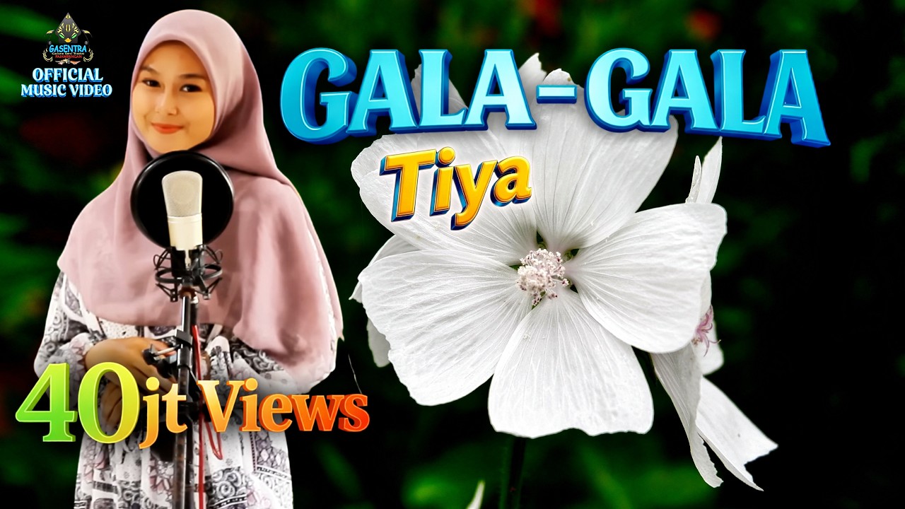 TIYA - GALA-GALA (Official Music Video)