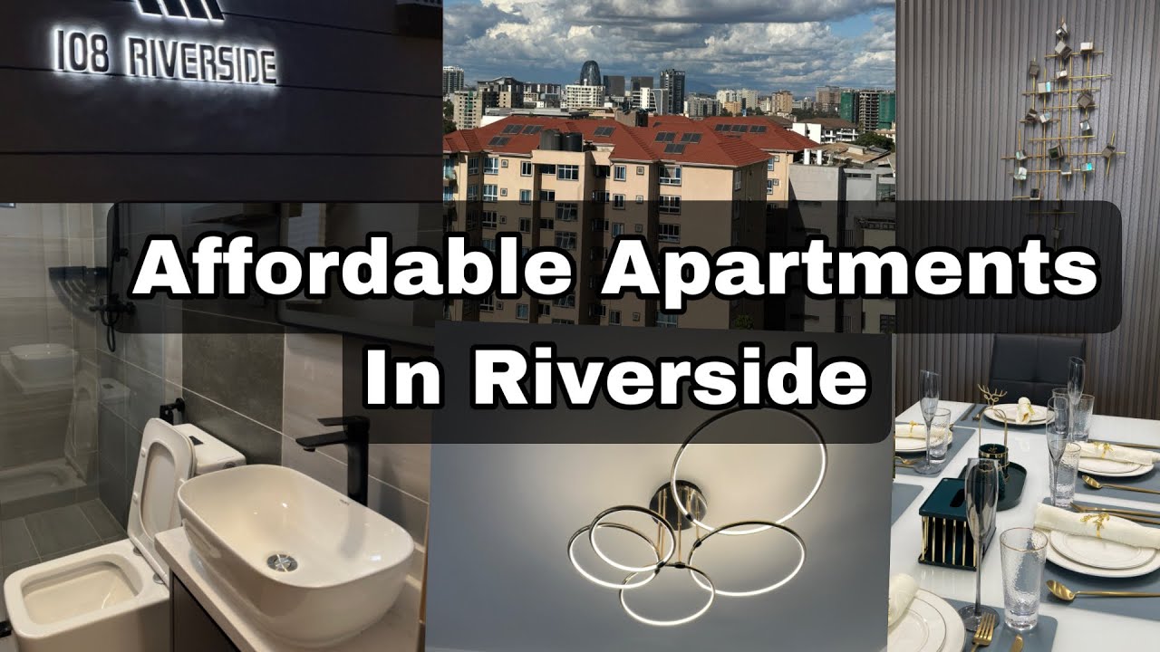 APARTMENTS FOR RENT IN A POSH AREA OF NAIROBI 108 RIVERSIDE