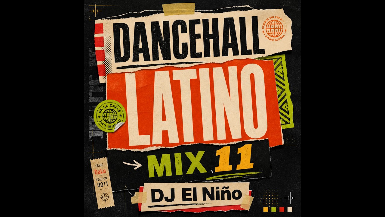 DJ El Niño | Dancehall Latino Mix 11 (Ba Ba Bad Remix, Ocho Cuatro, Tikiti, Kdelas, Si Te Vas)